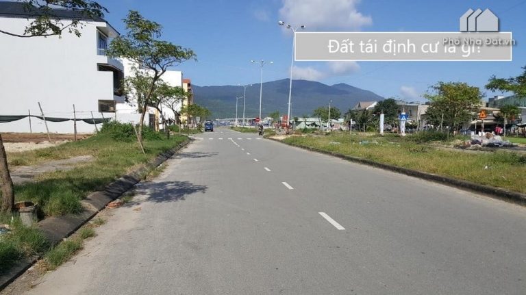 Đất tái định cư là gì? Đất tái định cư có được cấp sổ đỏ không?