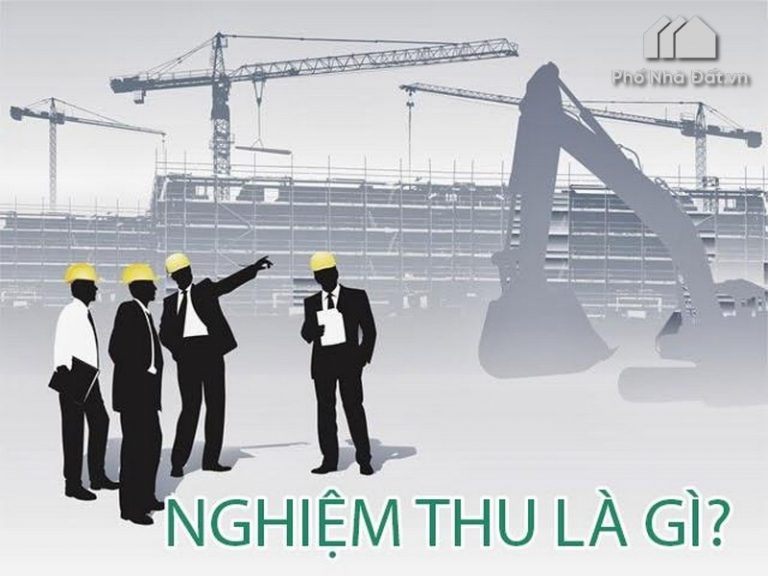 Nghiệm thu là gì? Điều kiện và Quy trình Nghiệm thu là gì?