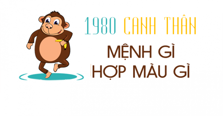 Tuổi Canh Thân 1980 hợp màu gì? trong năm #2023